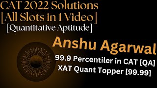 CAT 2022 Easy Solutions Quantitative Aptitude All Slots in One Video