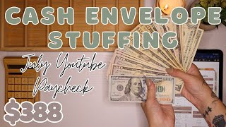 $388 Cash Envelope Stuffing | July YOUTUBE Paycheck | 23 Year Old Budgets