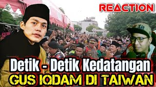 PENONTON MEMBLUDAK DETIK - DETIK KEDATANGAN GUS IQDAM DI TAICHUNG TAIWAN