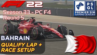 PSGL F1 22 Bahrain - Qualifying Lap (POLE 💪) + Race Setup