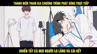 Thanh Niên Tham Gia Chương Trình Phát Sóng Trực Tiếp Khiến Tất Cả Mọi Người Đều Lo Lắng Và Cái Kết