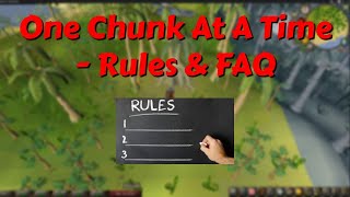 Rules & FAQ | One Chunk At A Time series #0