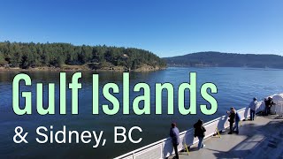 Gulf Islands & Sidney, BC