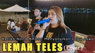 Ketika Nona Ambon Menyanyikan Lagu Jawa " Lemah Teles "