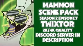 MAMMON TWIXTOR SCENE PACK #HELLUVABOSS