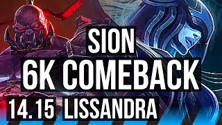 SION vs LISSANDRA (MID) | 6k comeback, 4/2/18, 500+ games | NA Diamond | 14.15