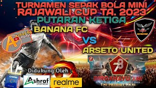 Banana Fc [Kel. Mande] Vs Arseto United [Tolo Tangga] Sepak Bola Mini Rajawali Cup Ta. 2023