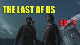 The Last of Us Pt. 7 (Remastered Playthrough PS4)