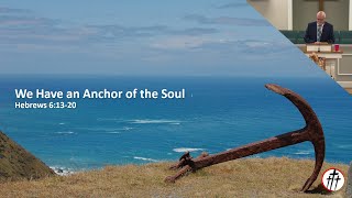 We Have an Anchor of the Soul