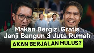 Makan Bergizi Gratis, Janji Bangun 3 Juta Rumah Akan Berjalan Mulus?| Mendadak Bahas Eps 2