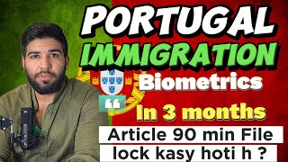 Portugal Article 90 min File lock kasy hoti h ? | TRC Time & Process | Portugal immigration