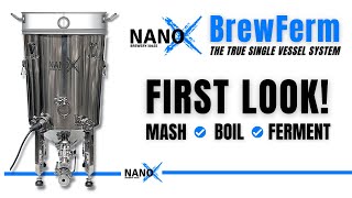 NANO-X BrewFerm Single Vessel Brew System