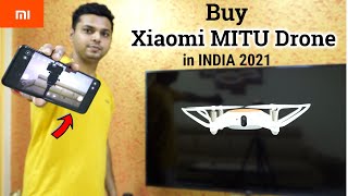 Buy XIAOMI MITU Drone in INDIA 2021 | Hindi Review | Flight Test