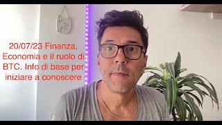 ECONOMIA FINANZA E BTC (info di base comprensibili a tutti)