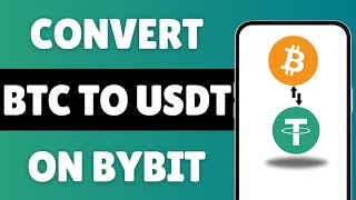 How To Convert BTC To USDT On Bybit Mobile App