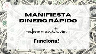 Manifiesta Dinero Rápido | Meditación 15 Min