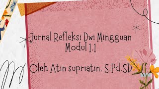 Jurnal Refleksi Dwi Mingguan Modul 1.1