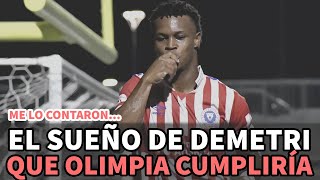 Me lo contaron... El sueño de Demetri Gordon que Olimpia cumplirá