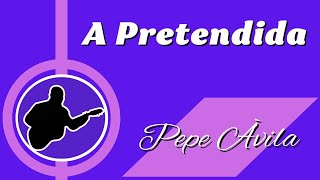 A PRETENDIDA - Pepe Àvila (Cover: Cido)