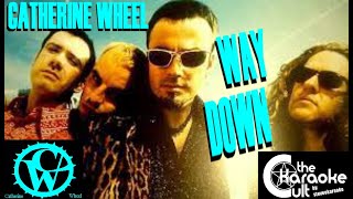 Catherine Wheel - Way Down - SOKC-0148 (KARAOKE)