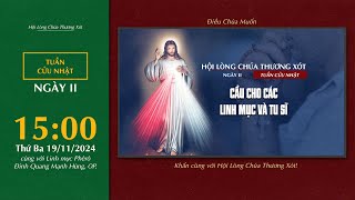 🔴 Lòng Thương Xót | 19/11/2024 | Ngày II - Cầu Cho Các Linh Mục và Tu Sĩ Nam Nữ