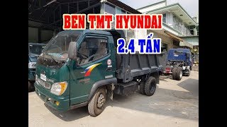 Bán xe ben 2.4 tấn TMT Máy Hyundai 100% thùng 2.8 khối vay ngân hàng theo yêu cầu