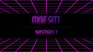 Section 7 - Mist City