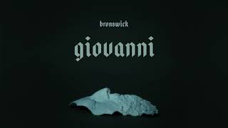 Bronswick - Giovanni (Official Lyrics Video)