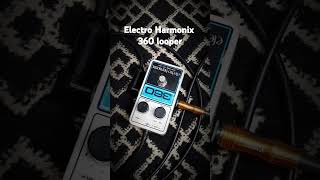 Electro harmonix 360 nano looper #shortvideo #shorts #guitar