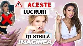 7 Greșeli GRAVE care îți Strică Feminitatea și Eleganța! (PARTEA 2)