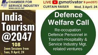 Curtain Raiser Indian Tourism 2047 - Defence Welfare Call