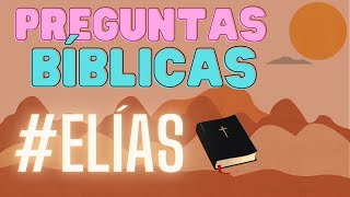 Quiz Bíblico sobre Elías - Español