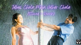 New lofi song | Idhar chala mai udhar chala (slowed+reverb) | koi mil gaya movie song #lofi #top