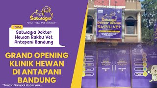 Grand Opening Dokter Hewan Rakku Vet Antapani Bandung - KLINIK HEWAN ANDALAN WARGA BANDUNG