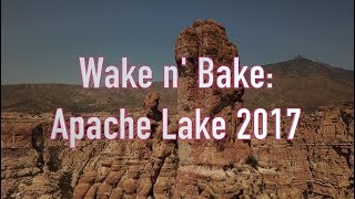 Wake n Bake: Apache Lake 2017