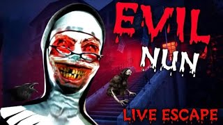 EVIL NUN LIVE | THE HORRIBLE GAME | HARD MODE