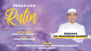 [LIVE] PENGAJIAN MALAM SABTU KH. MUHAMMAD BAKHIET | HANDIL BAKTI, 16 JULI 2021