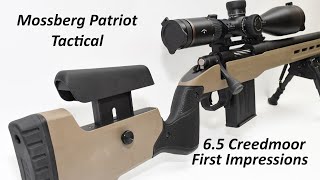 Mossberg Patriot Tactical in 6.5 Creedmoor, First Impressions before the full review begins