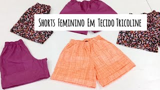 Como fazer SHORTS feminino Tecido TRICOLINE com elástico na cintura