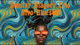 Dimitar Blagoev - Afro BluesON