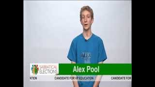 2012 Sabbatical Election : VP Education  Alex Pool