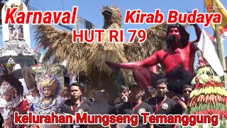 KARNAVAL DAN KIRAB BUDAYA.....HUT RI KE 79 THN 2024 KEL.MUNGSENG TEMANGGUNG