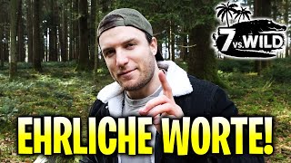 DAS 7 VS. WILD FAZIT | Bitte nehmt es euch zu Herzen!