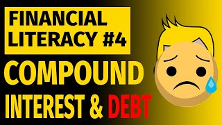 Financial Literacy For Young People #4   Compound Interest And Debt