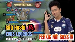 Match 2 RRQ Hoshi Vs EVOS Legends, Ferxic Nih Boss !!!