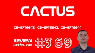 Cactus CS-EPT6642, CS-EPT6643, CS-EPT6644