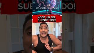 você vai ser substituído #nomadedigital #raiamsantos #inteligenciaartificial