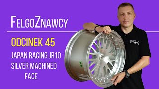 FelgoZnawcy Odcinek 45 - Felga Japan Racing JR10 19x11 BLANK w kolorze Silver machined Face