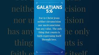 Daily Bible Verse Today - Galatians 5:6 – September 21, 2023