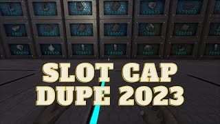 SLOT CAP DUPE METHOD ARK 2023 [WORKING]